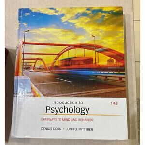 Introduction to Psychology : Gateways to Mind and Behavior by Dennis Coon and...